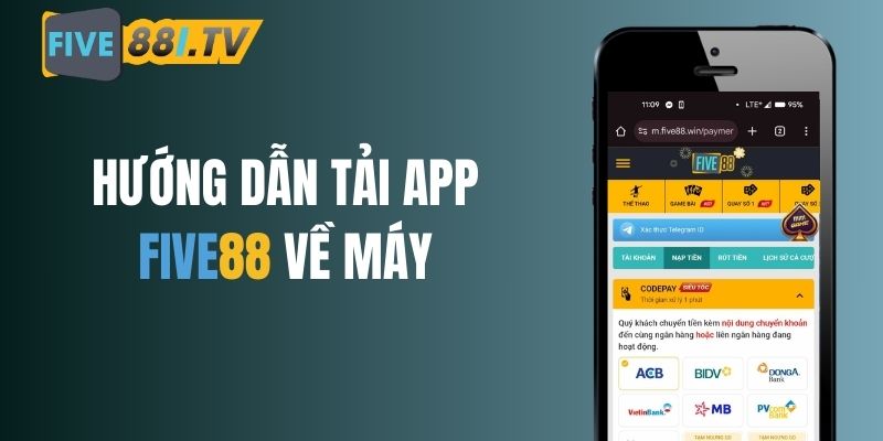 Cách thức tải app Five88 về máy vô cùng đơn giản